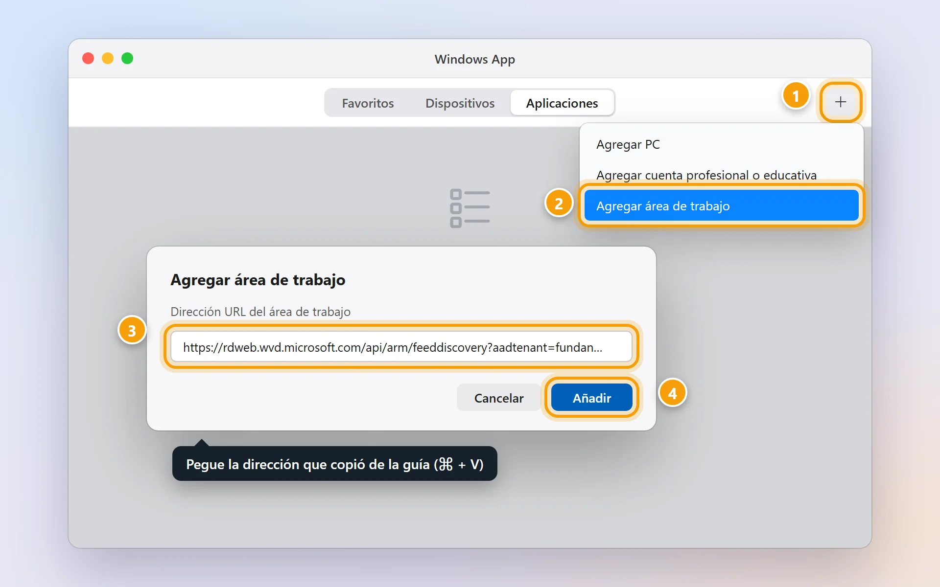 Windows App en el Mac con el menú del botón + abierto, la opción Agregar área de trabajo señalada y el recuadro donde se pega la dirección, con el botón Añadir.